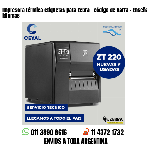 Impresora térmica etiquetas para zebra  código de barra – Enseñanza de idiomas